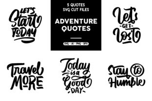 5 Adventure Quotes Graphics for Crafts