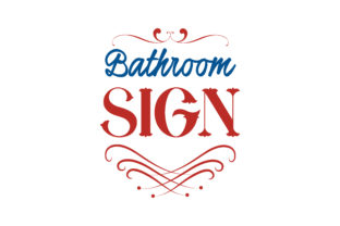 Bathroom Sign: Graphics and Crafts in Action