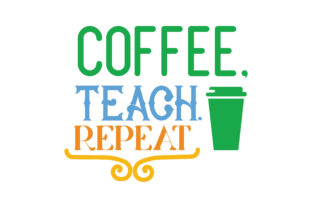 Coffee, Teach, Repeat: Graphics for Crafts