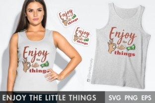 Enjoy the Little Things Illustration Graphics