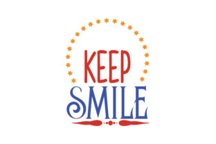 Keep Smile Quote: Graphics for Crafts