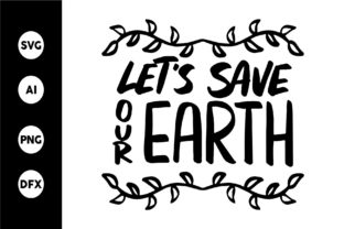 Let's Save Our Earth