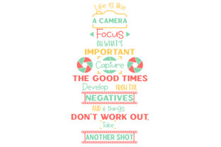 Life is Like a Camera - Quote Color