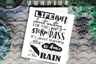 Life Isn't About Waiting for... SVG Graphics & Crafts