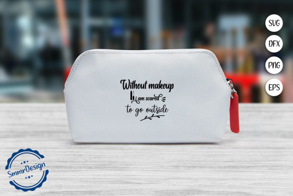 Make Up Quote SVG Cut File: Graphics and Crafts for Creative Publishing