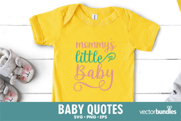 Mommy Little Baby Quote Svg: Graphics for Crafts