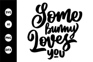 Some Bunny Love You 2 - Graphics & Crafts