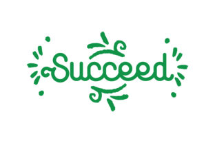 Succeed Quote Graphics & Crafts