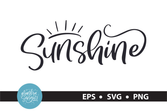 Sunshine - Quote SVG: Graphics for Crafts