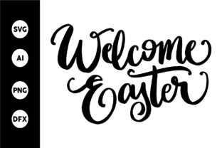 Welcome Easter Graphics & Crafts