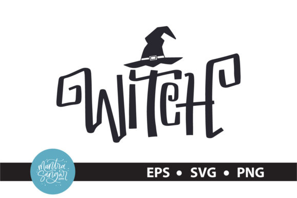 Witch - Halloween Quote SVG: Graphics & Crafts for Creative Brands